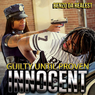 guilty until proven innocent mixtape cover benzo da realest