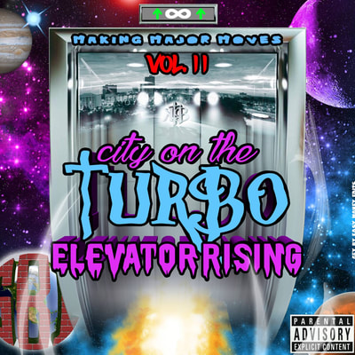 Making Major Moves Vol. II: City On The Turbo Elevator Rising mixtape cover easy money edits cover art universe stars