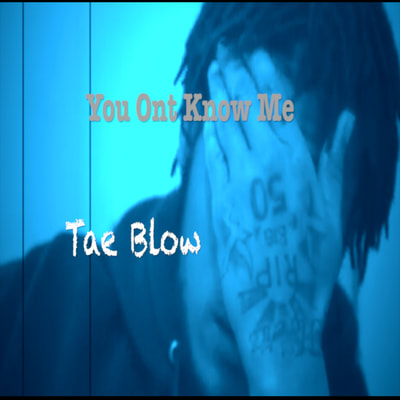 tae blow you ont know me mixtape cover